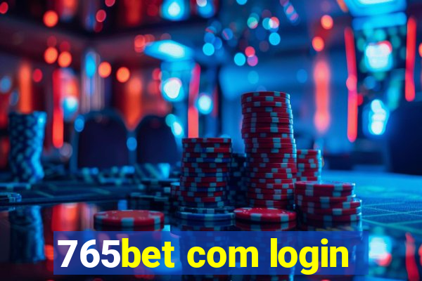 765bet com login